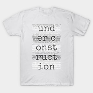 Under construction T-Shirt